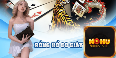 rong-ho-60-giay